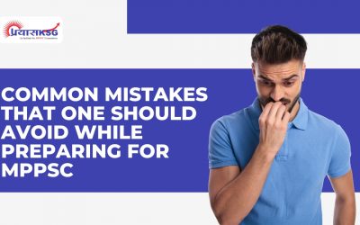Common Mistakes That one Should Avoid while Preparing for MPPSC